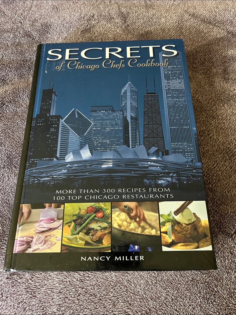 Secrets of Chicago Chefs Cookbook - Blue Hardcover by Nancy Miller
